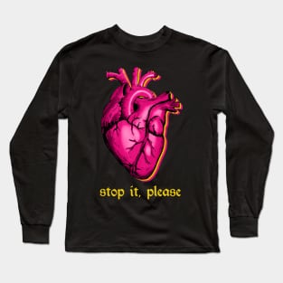 stop it, please Long Sleeve T-Shirt